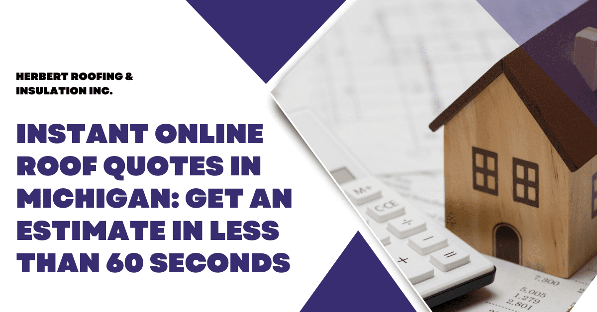 Instant Online Roof Quotes In Less Than 60 Seconds | Herbert